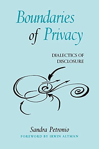 Boundaries of Privacy: Dialectics of Disclosure (Suny Series in Communication Studies)